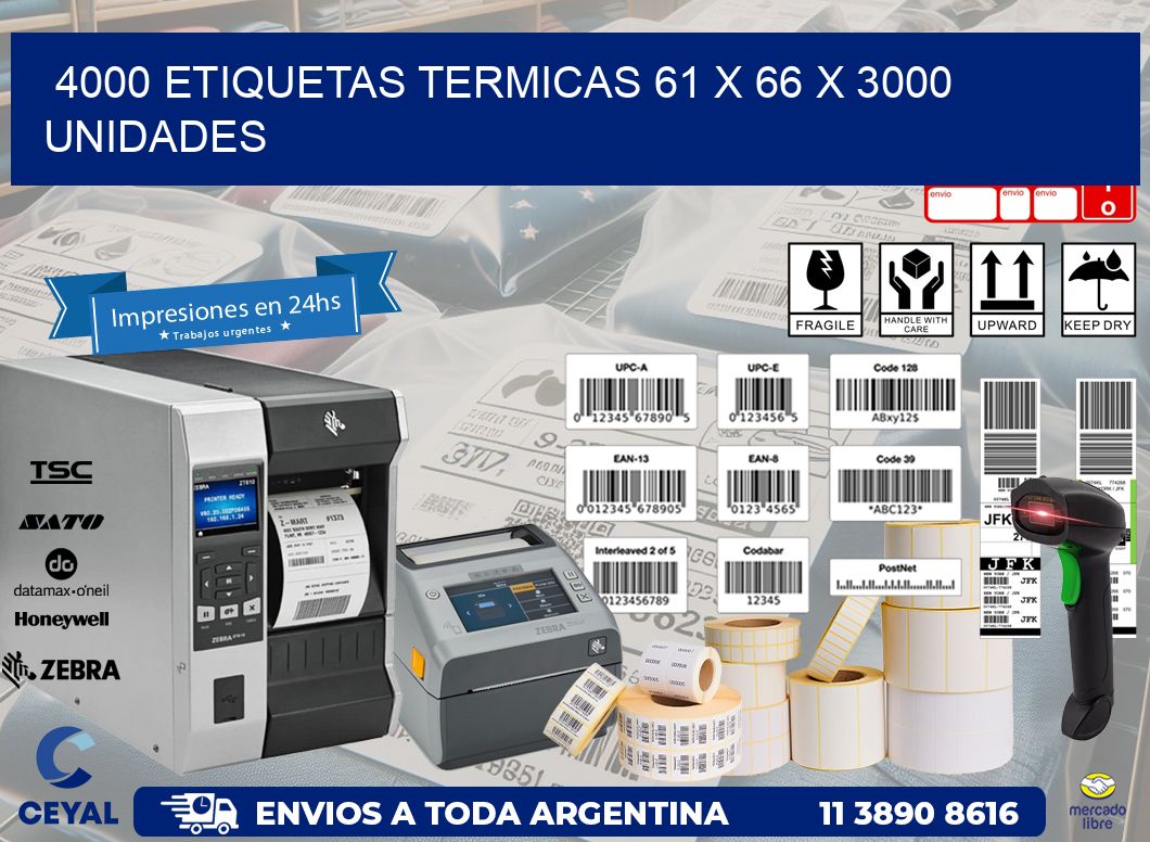 4000 ETIQUETAS TERMICAS 61 x 66 X 3000 UNIDADES