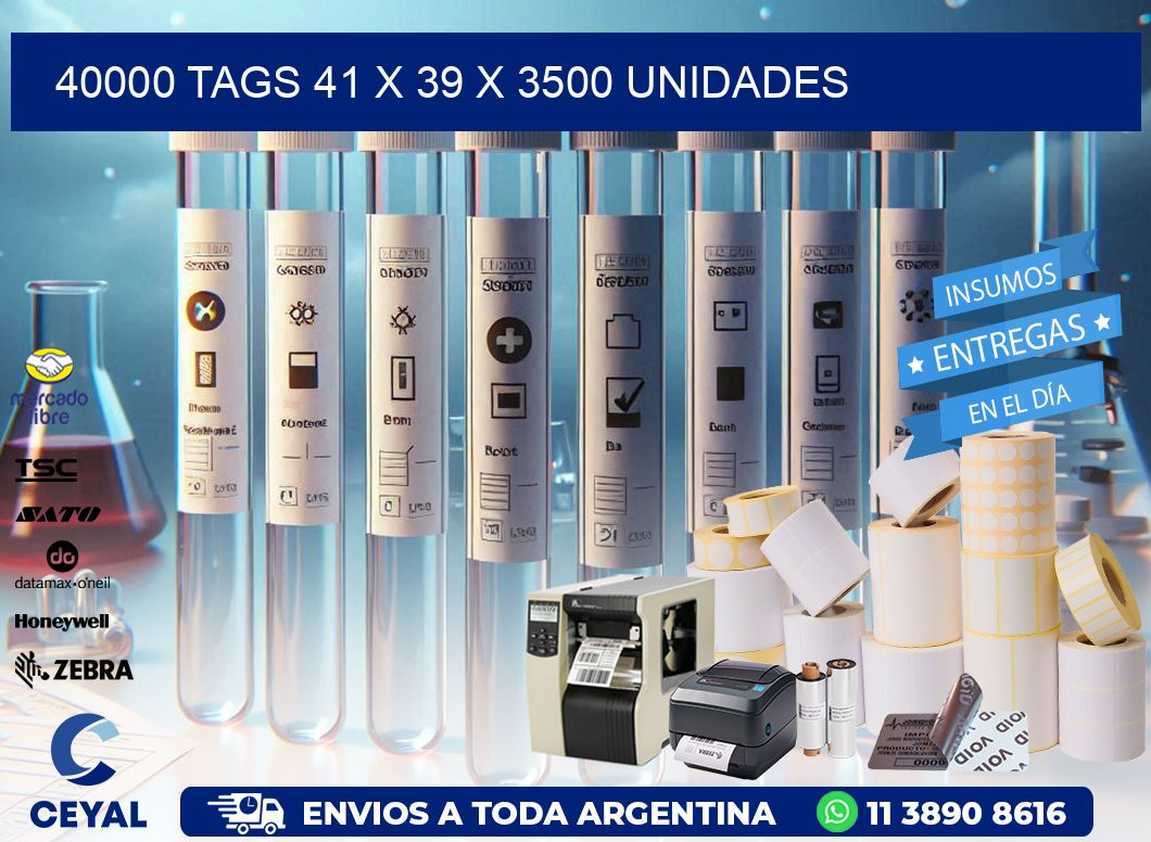 40000 TAGS 41 x 39 X 3500 UNIDADES