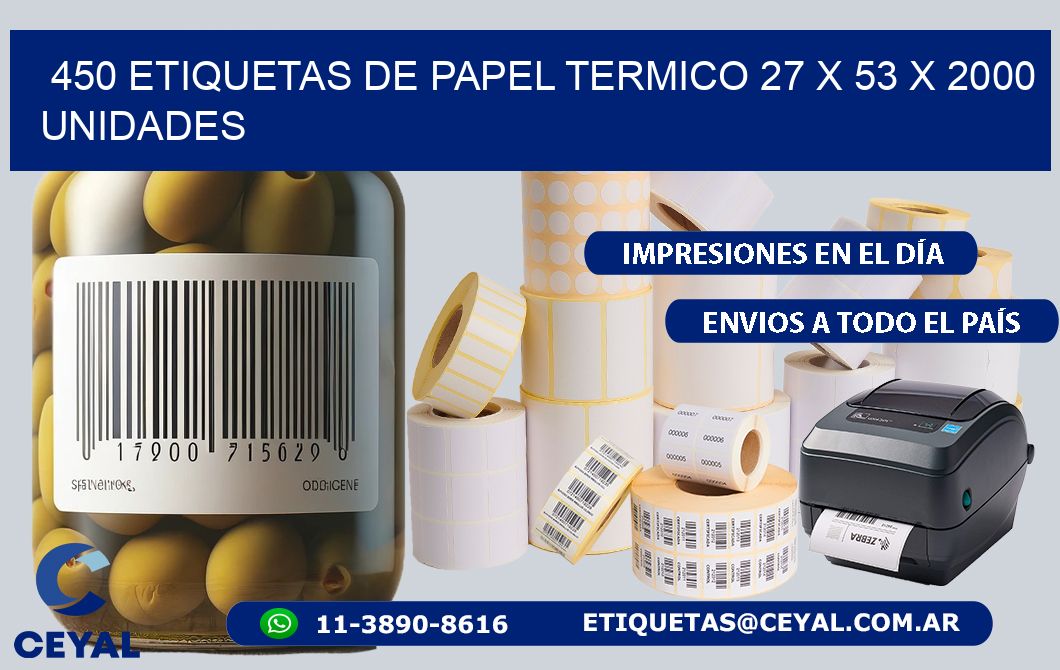 450 ETIQUETAS DE PAPEL TERMICO 27 x 53 X 2000 UNIDADES