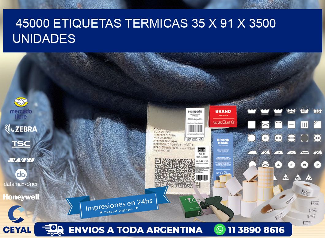 45000 ETIQUETAS TERMICAS 35 x 91 X 3500 UNIDADES