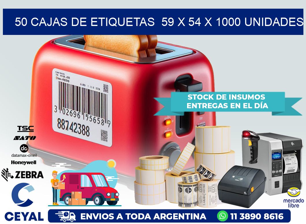 50 CAJAS DE ETIQUETAS  59 x 54 X 1000 UNIDADES