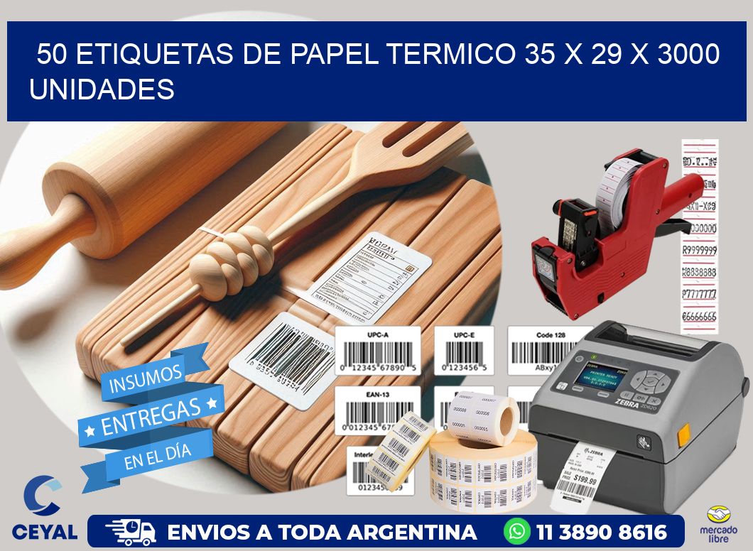 50 ETIQUETAS DE PAPEL TERMICO 35 x 29 X 3000 UNIDADES