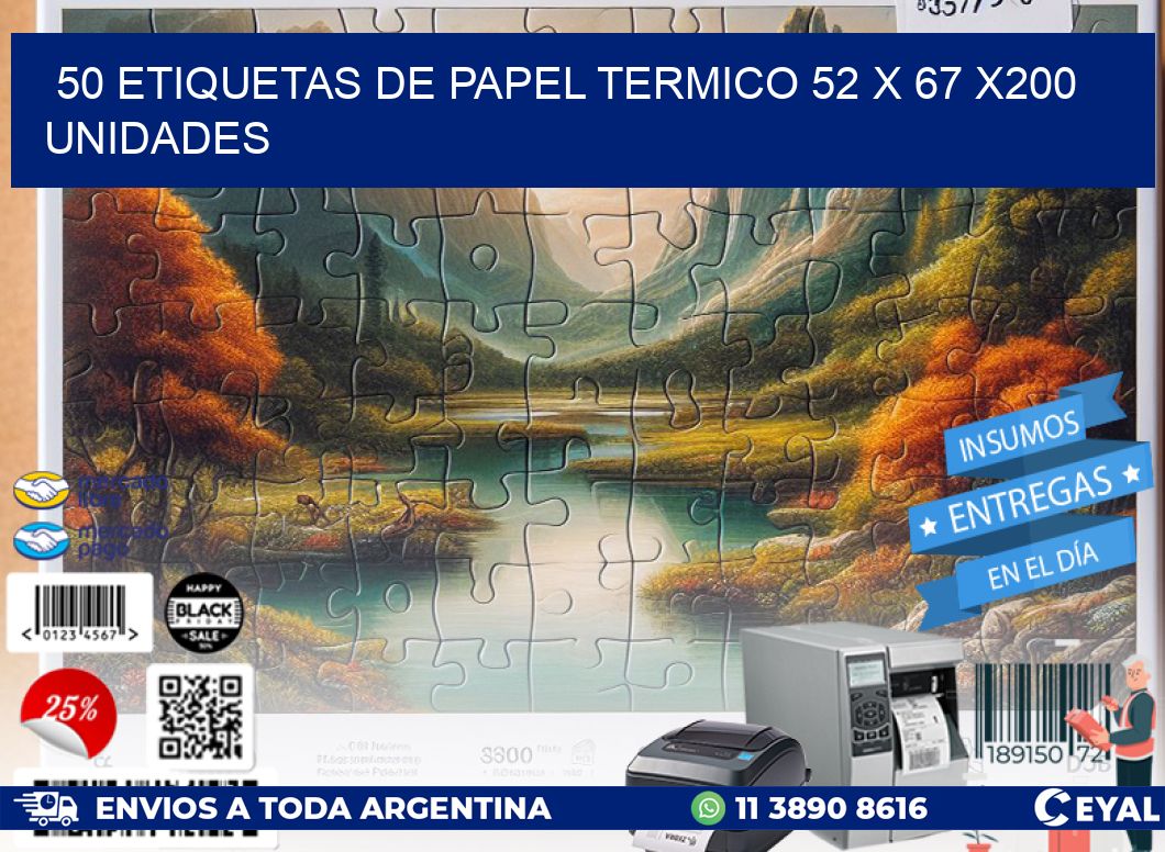 50 ETIQUETAS DE PAPEL TERMICO 52 x 67 x200 UNIDADES