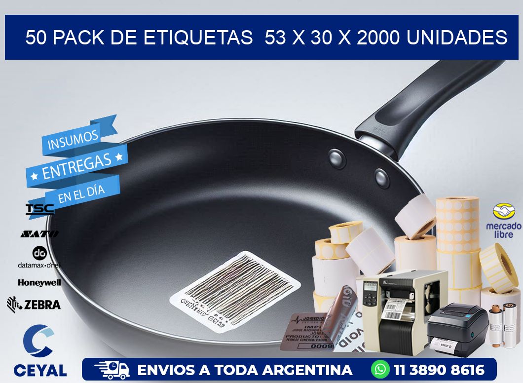 50 PACK DE ETIQUETAS  53 x 30 X 2000 UNIDADES