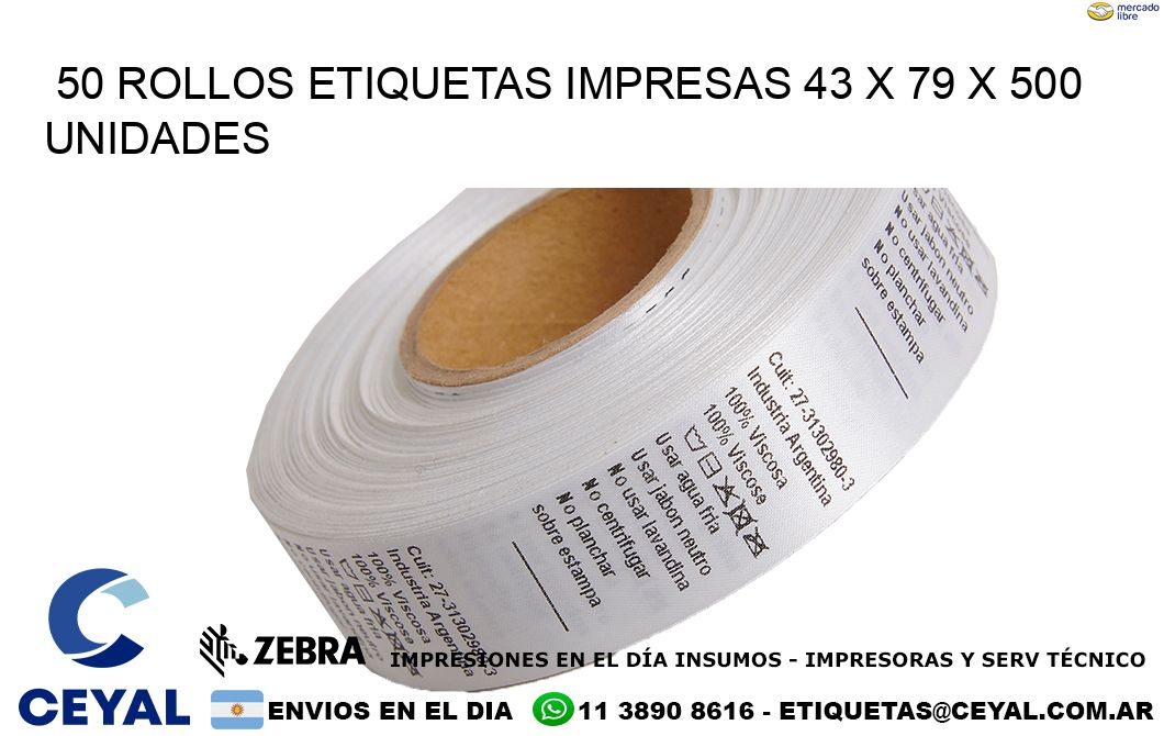 50 ROLLOS ETIQUETAS IMPRESAS 43 x 79 X 500 UNIDADES