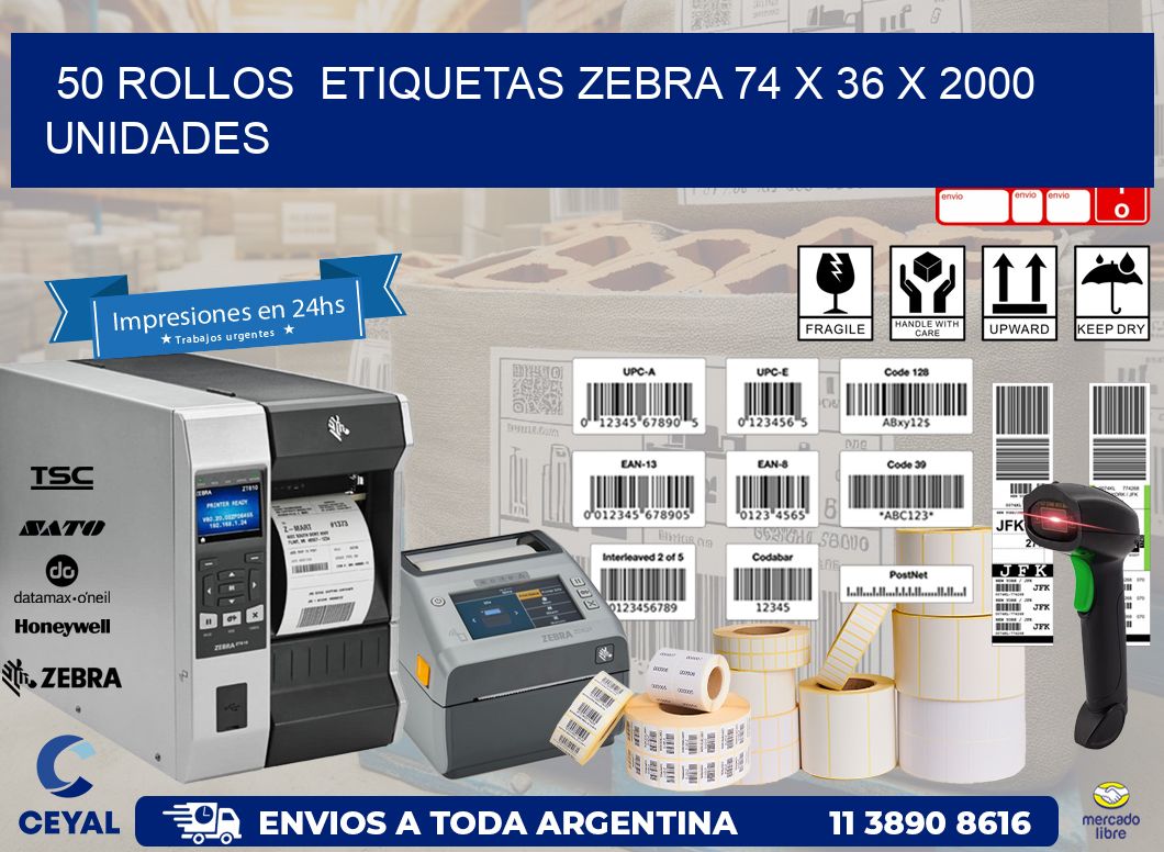 50 ROLLOS  ETIQUETAS ZEBRA 74 x 36 X 2000 UNIDADES