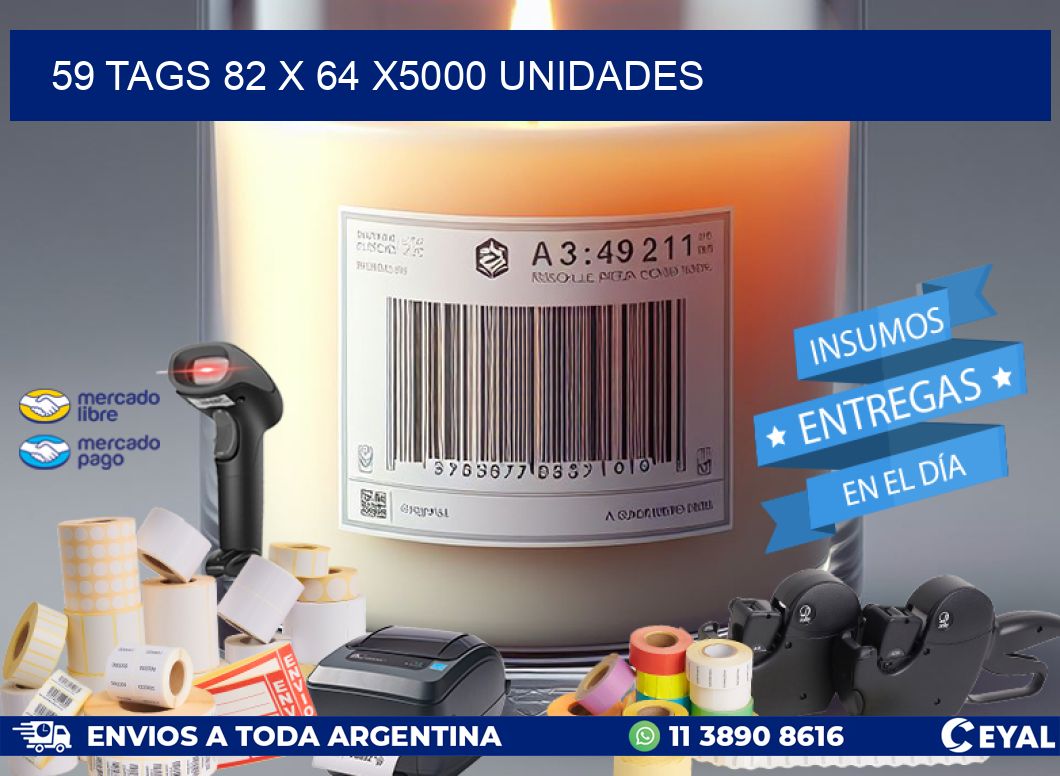 59 TAGS 82 x 64 X5000 UNIDADES