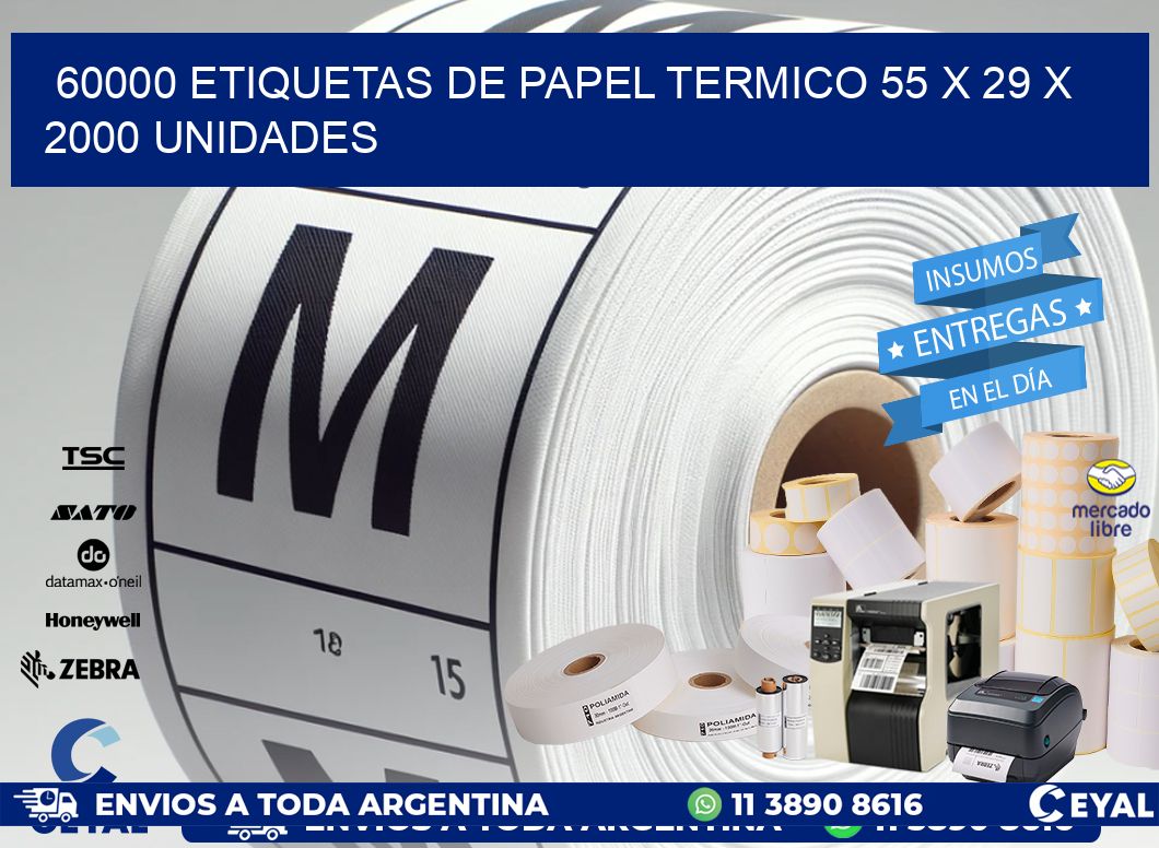 60000 ETIQUETAS DE PAPEL TERMICO 55 x 29 X 2000 UNIDADES