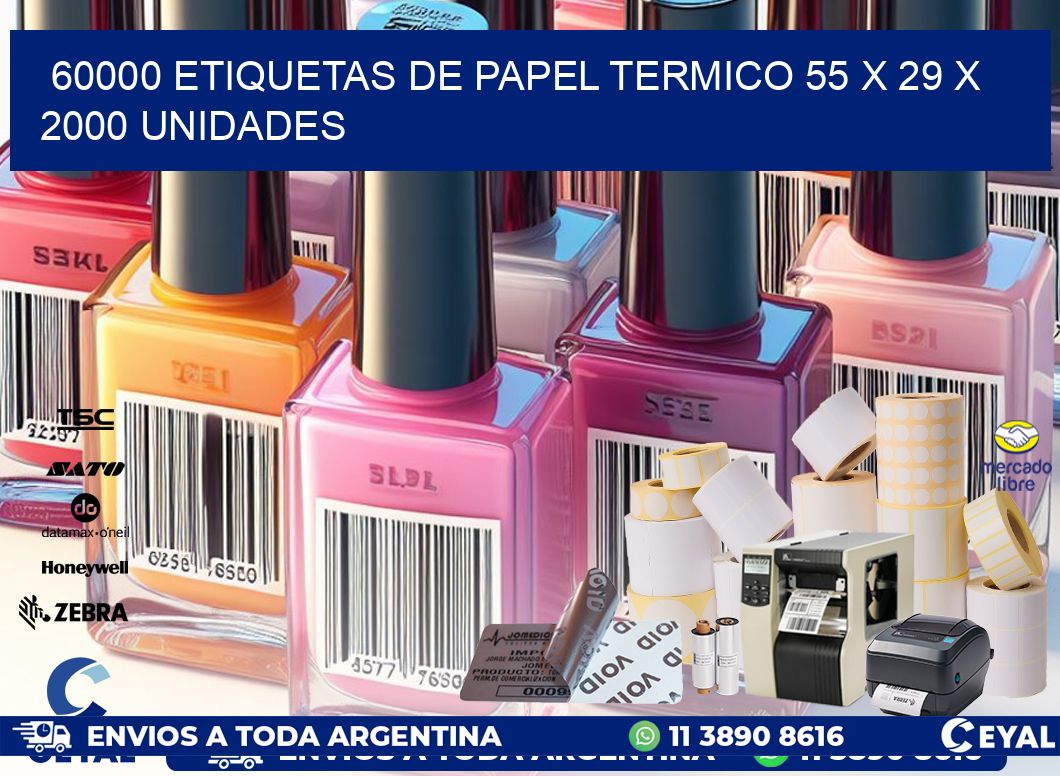 60000 ETIQUETAS DE PAPEL TERMICO 55 x 29 X 2000 UNIDADES