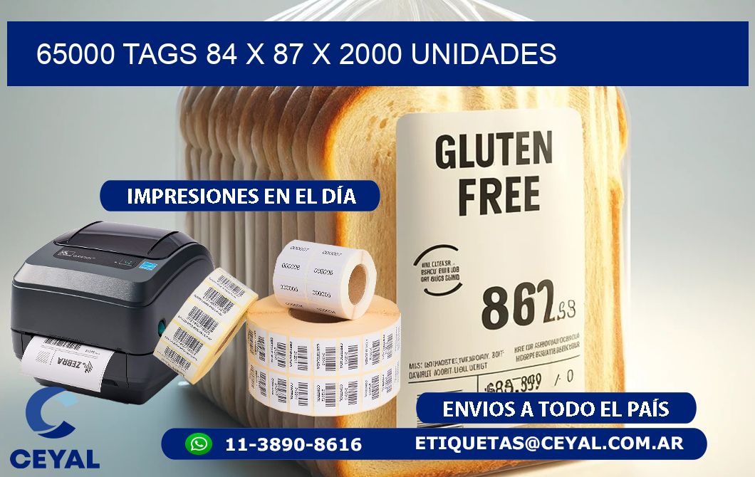 65000 TAGS 84 x 87 X 2000 UNIDADES