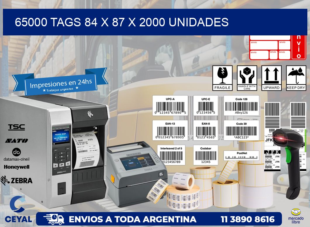 65000 TAGS 84 x 87 X 2000 UNIDADES