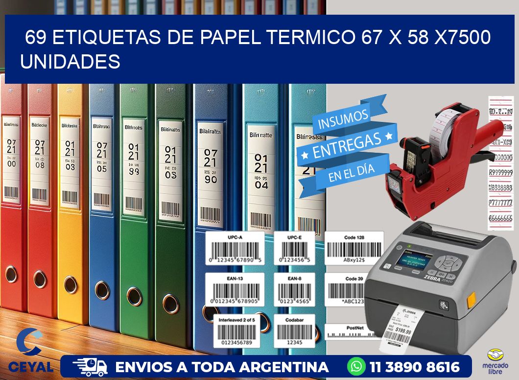 69 ETIQUETAS DE PAPEL TERMICO 67 x 58 X7500 UNIDADES