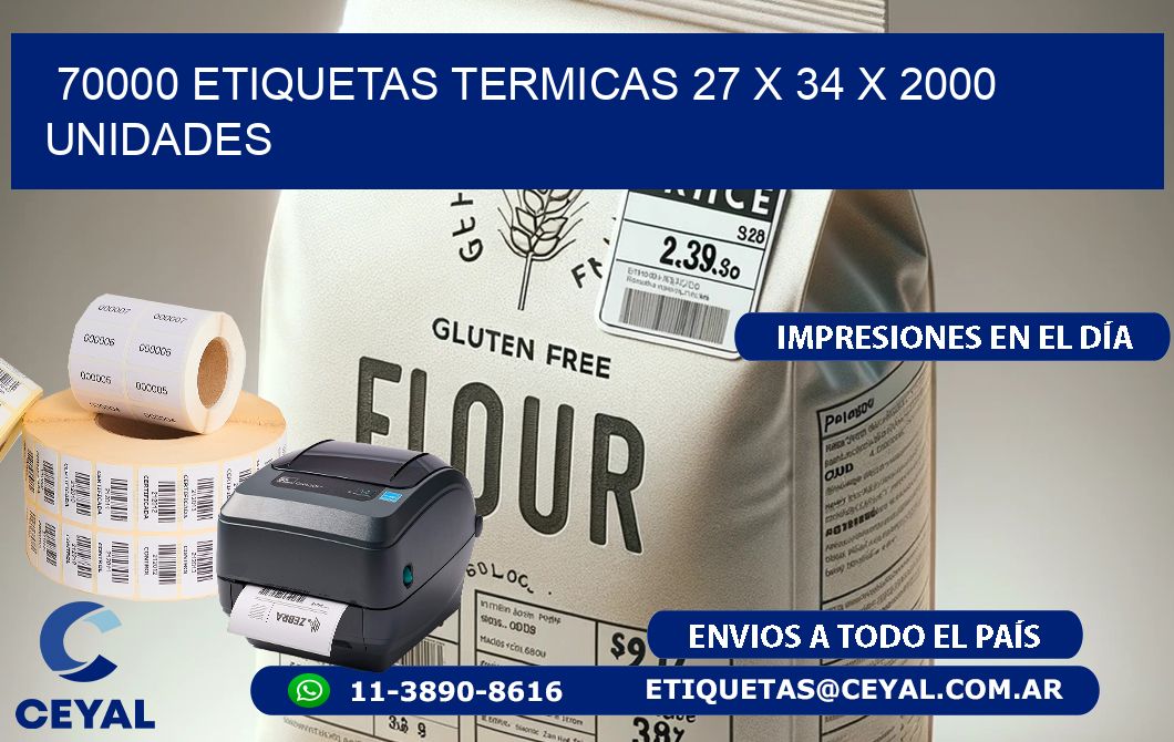 70000 ETIQUETAS TERMICAS 27 x 34 X 2000 UNIDADES