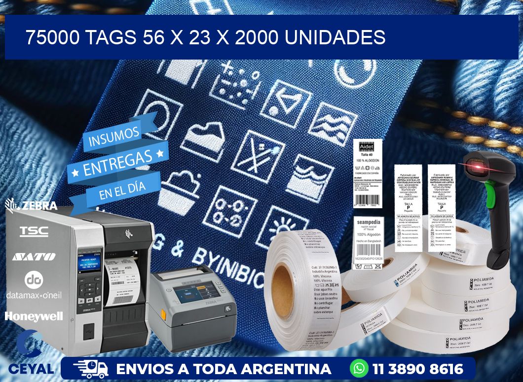 75000 TAGS 56 x 23 X 2000 UNIDADES