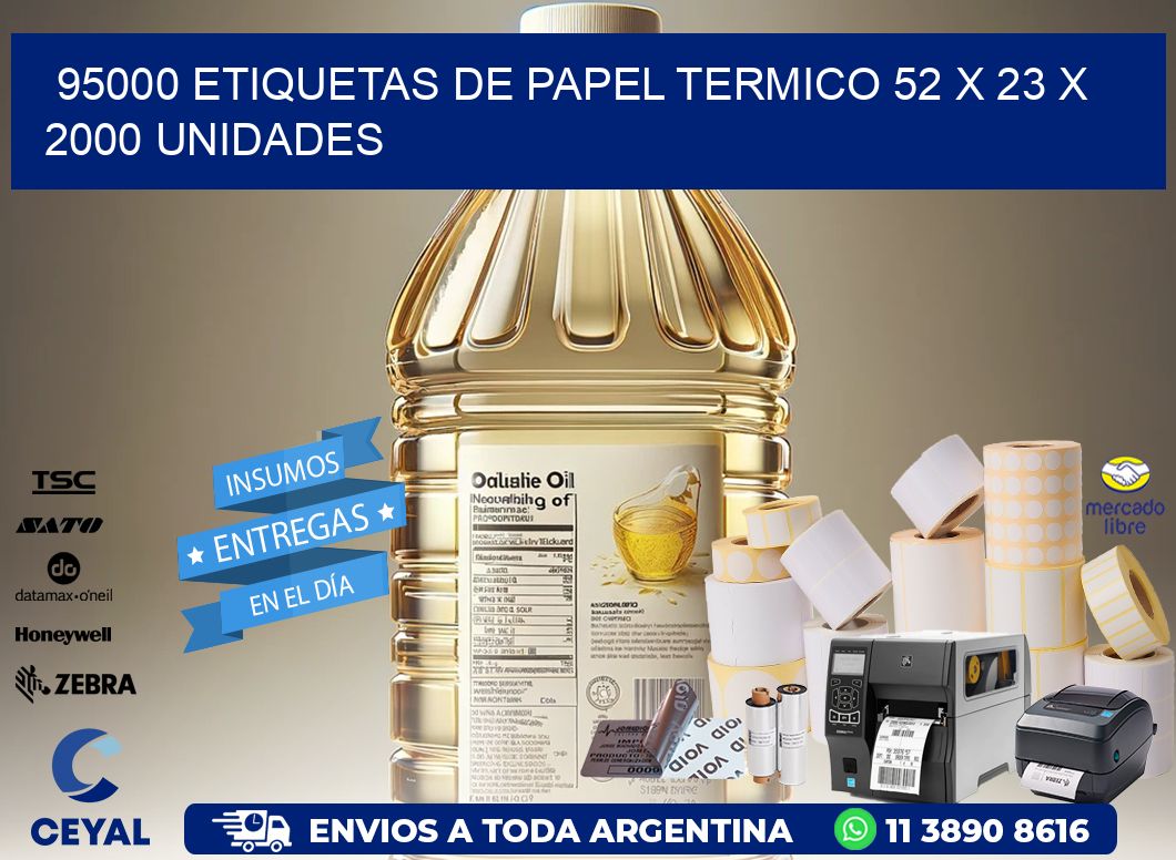 95000 ETIQUETAS DE PAPEL TERMICO 52 x 23 X 2000 UNIDADES