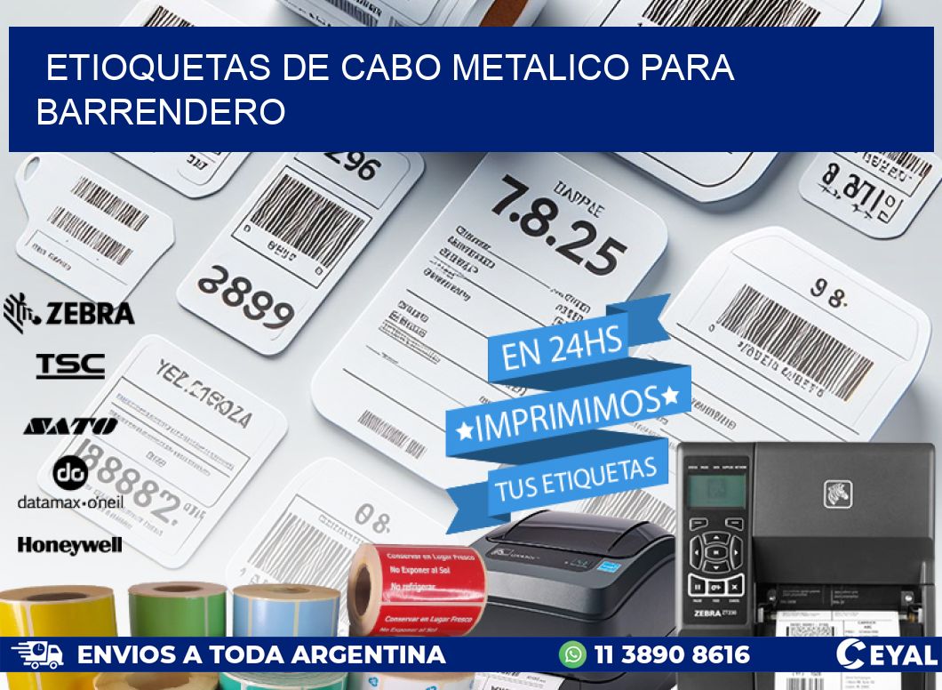 ETIOQUETAS DE CABO METALICO PARA BARRENDERO