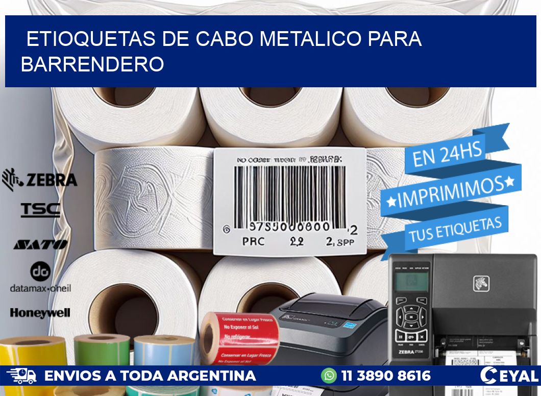 ETIOQUETAS DE CABO METALICO PARA BARRENDERO