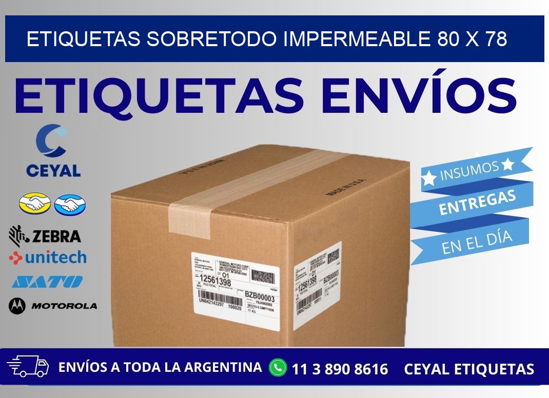 ETIQUETAS SOBRETODO IMPERMEABLE 80 x 78