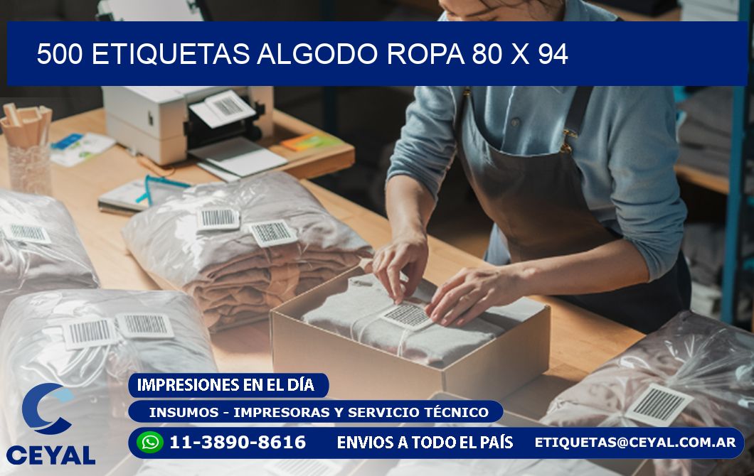 500 ETIQUETAS ALGODO ROPA 80 x 94