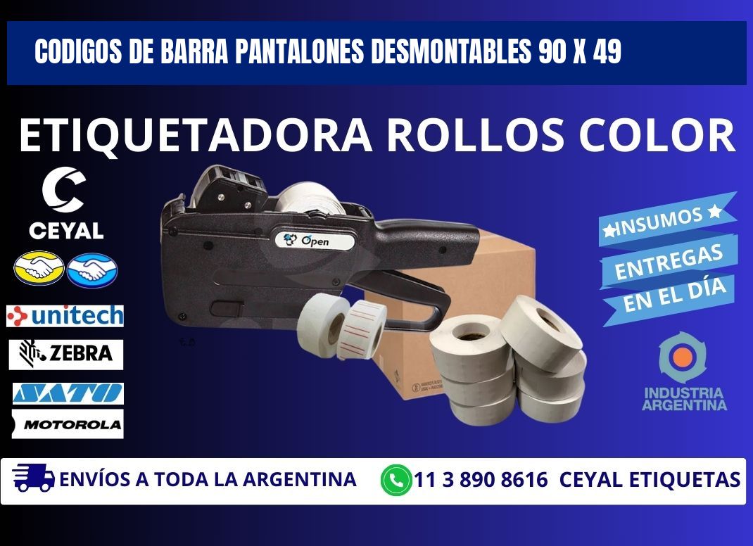 CODIGOS DE BARRA PANTALONES DESMONTABLES 90 x 49