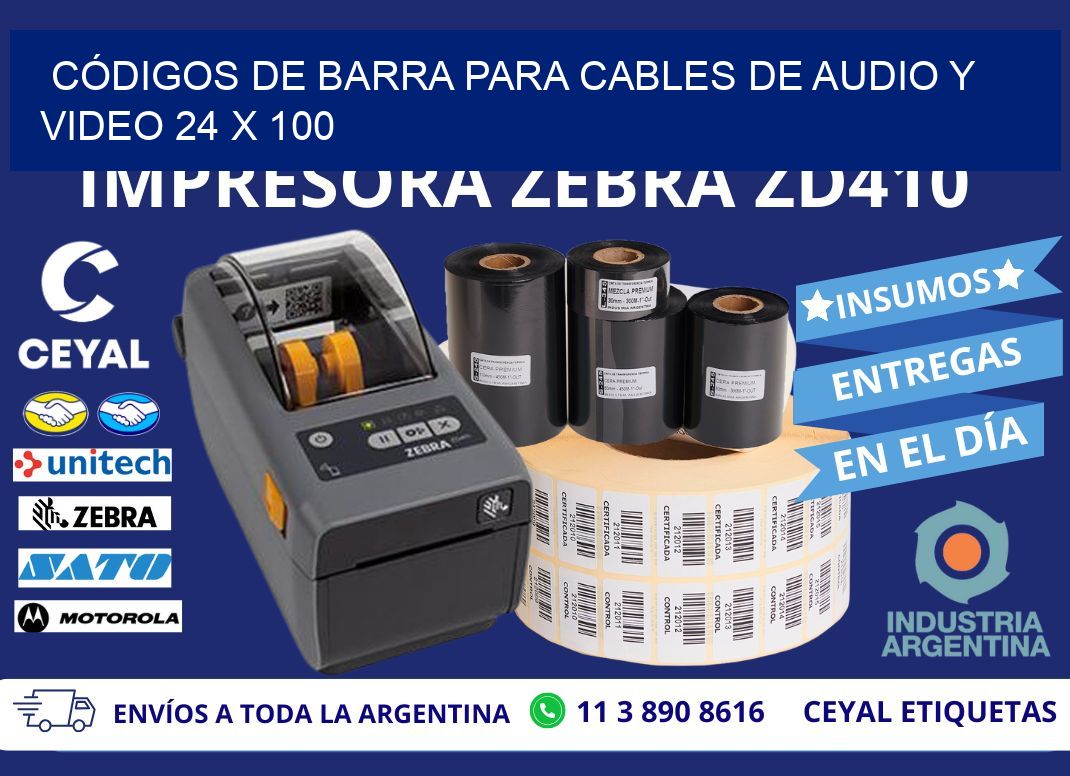 CÓDIGOS DE BARRA PARA CABLES DE AUDIO Y VIDEO 24 x 100