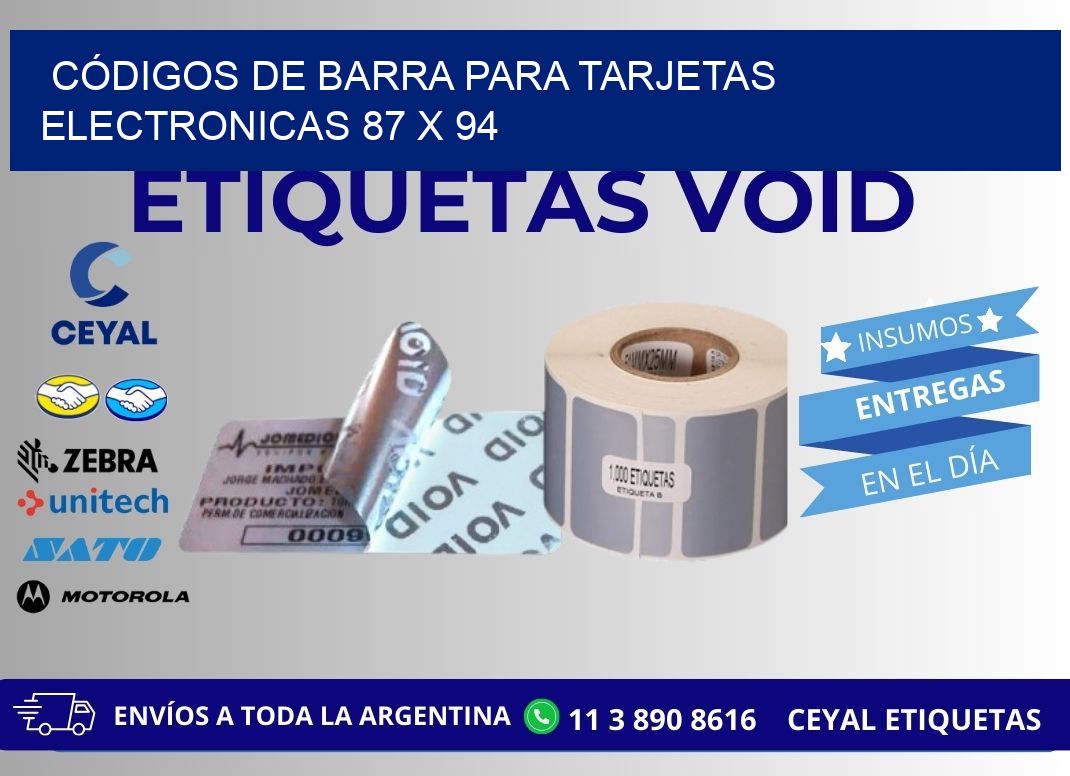 CÓDIGOS DE BARRA PARA TARJETAS ELECTRONICAS 87 x 94