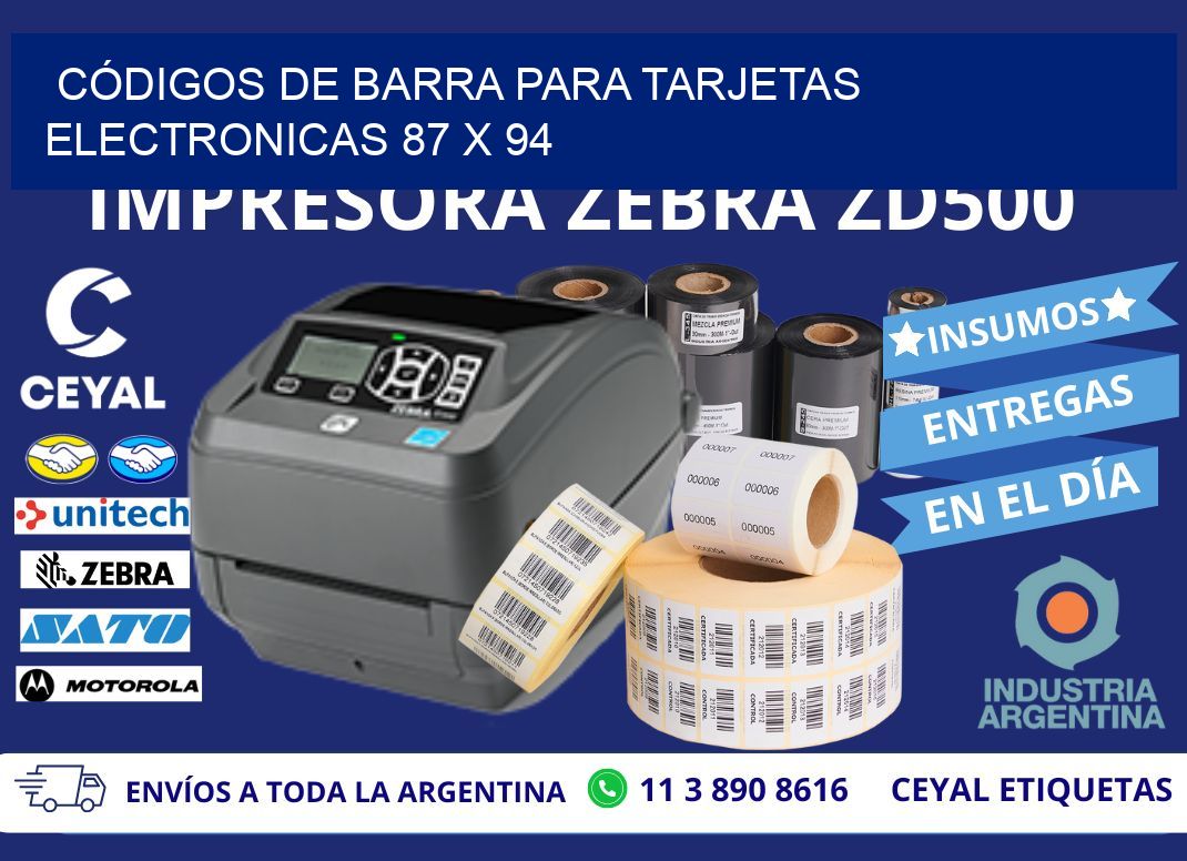 CÓDIGOS DE BARRA PARA TARJETAS ELECTRONICAS 87 x 94