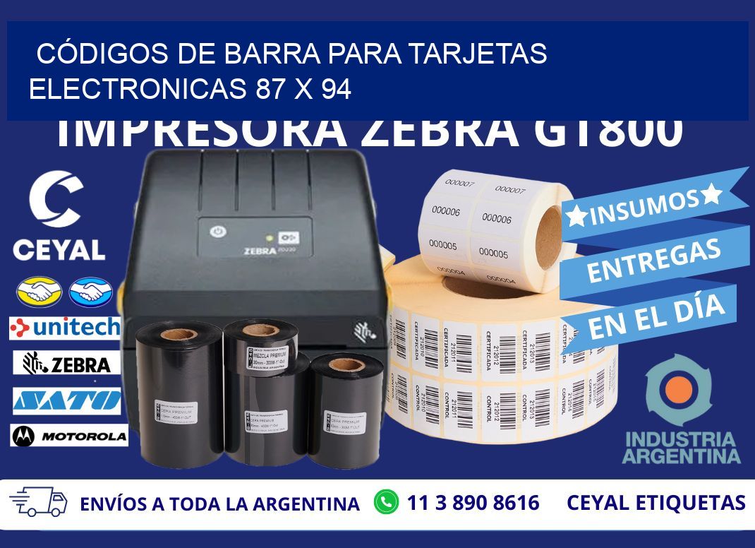 CÓDIGOS DE BARRA PARA TARJETAS ELECTRONICAS 87 x 94