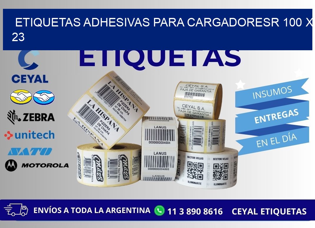 ETIQUETAS ADHESIVAS PARA CARGADORESR 100 x 23