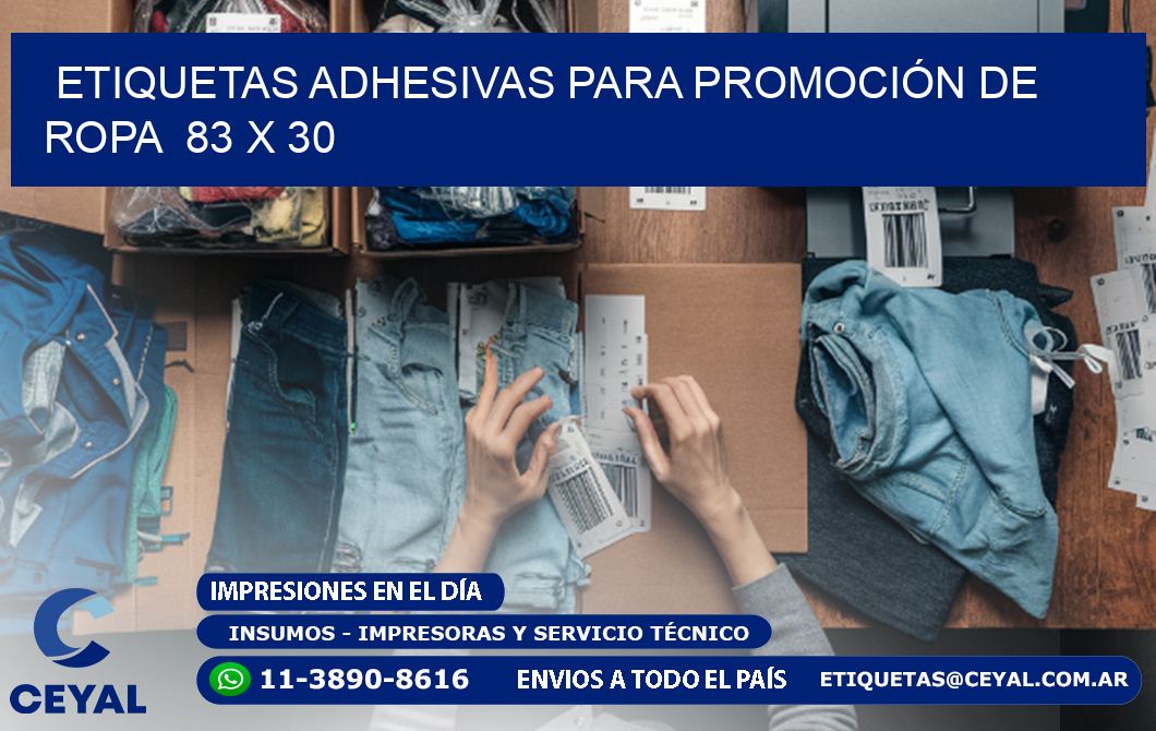 ETIQUETAS ADHESIVAS PARA PROMOCIÓN DE ROPA  83 x 30