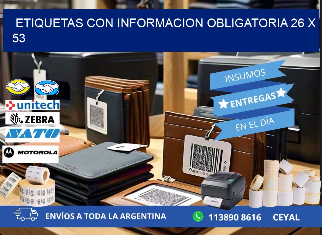 ETIQUETAS CON INFORMACION OBLIGATORIA 26 x 53