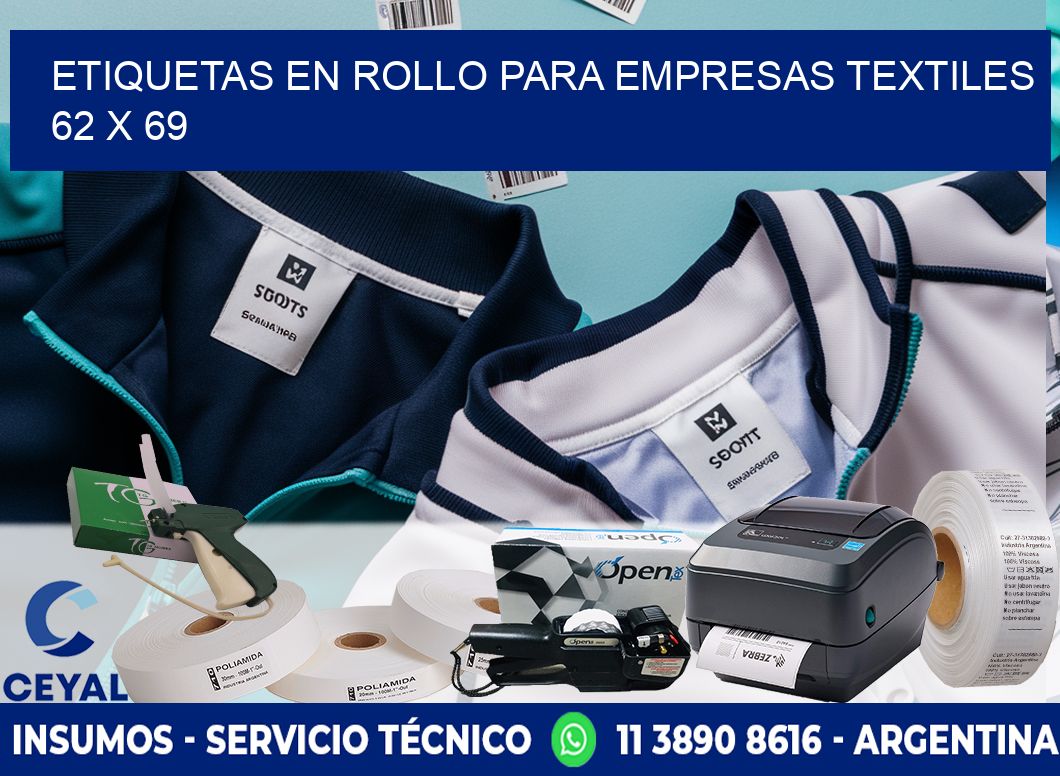 ETIQUETAS EN ROLLO PARA EMPRESAS TEXTILES  62 x 69