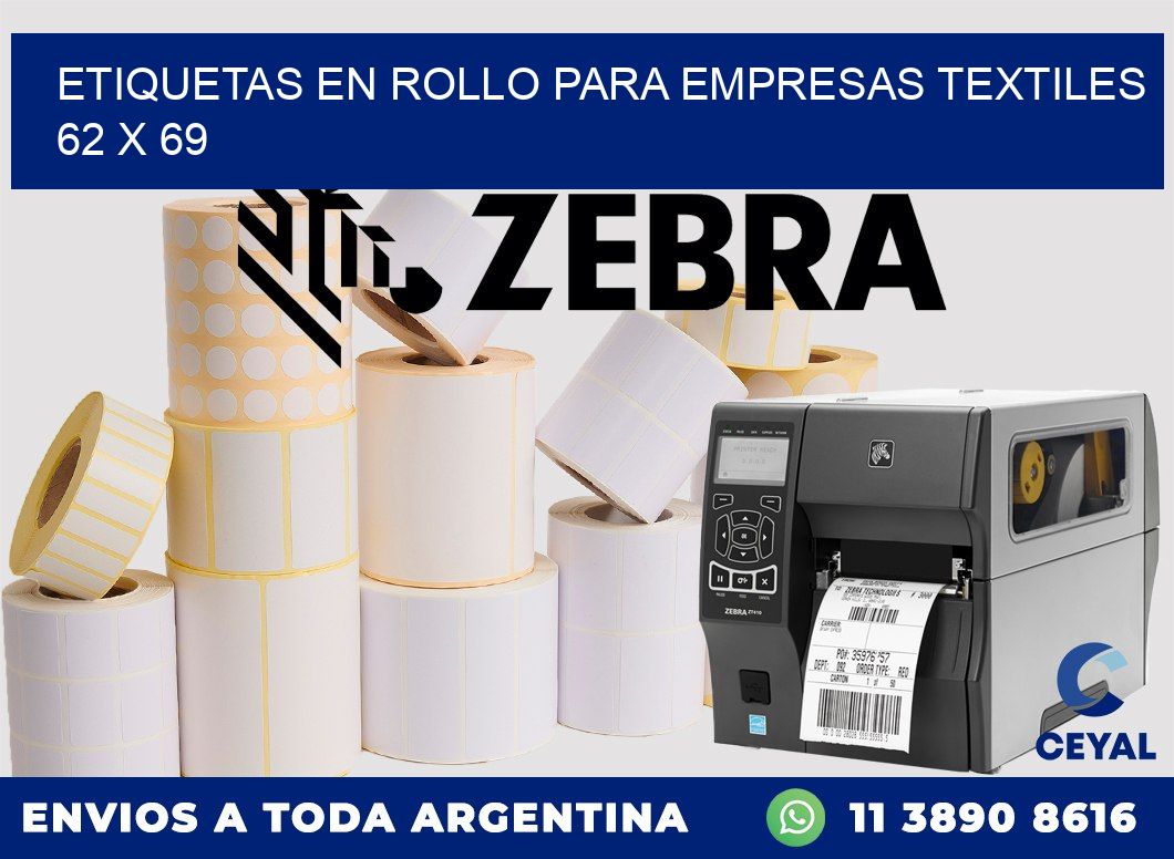 ETIQUETAS EN ROLLO PARA EMPRESAS TEXTILES  62 x 69