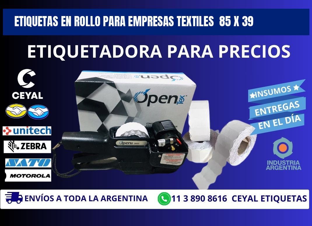 ETIQUETAS EN ROLLO PARA EMPRESAS TEXTILES  85 x 39