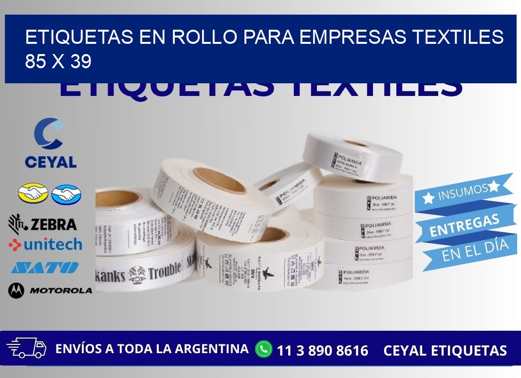 ETIQUETAS EN ROLLO PARA EMPRESAS TEXTILES  85 x 39