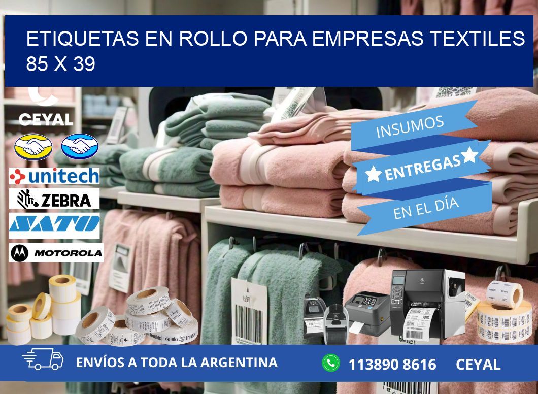 ETIQUETAS EN ROLLO PARA EMPRESAS TEXTILES  85 x 39