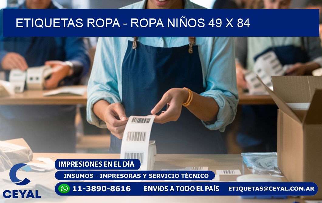 ETIQUETAS ROPA - ROPA NIÑOS 49 x 84