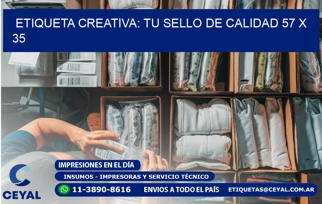 Etiqueta Creativa: Tu Sello de Calidad 57 x 35