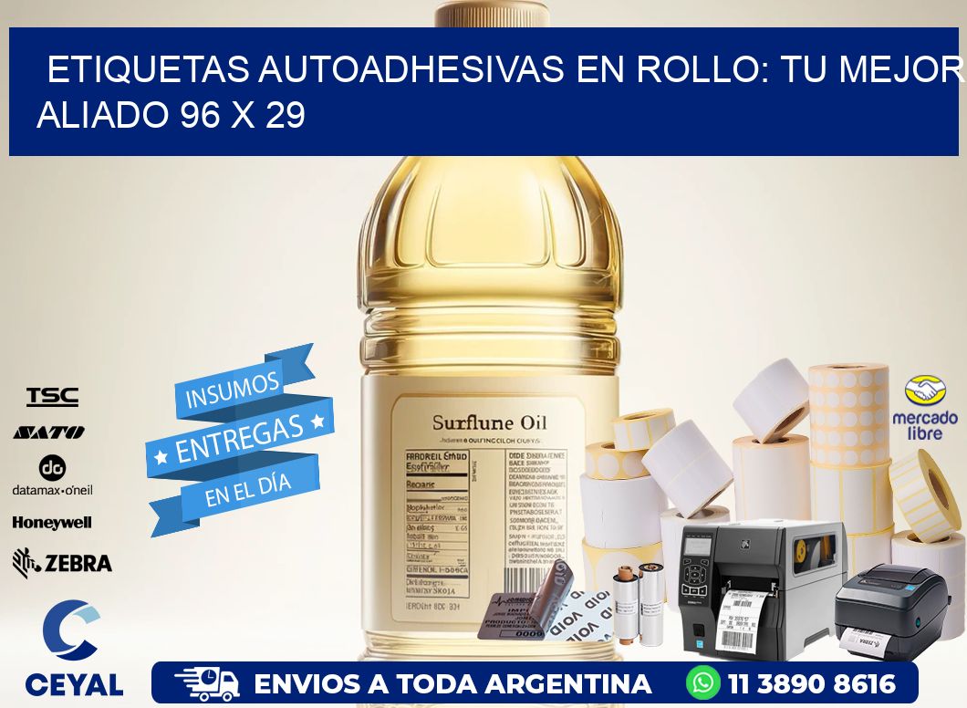 Etiquetas Autoadhesivas en Rollo: Tu Mejor Aliado 96 x 29