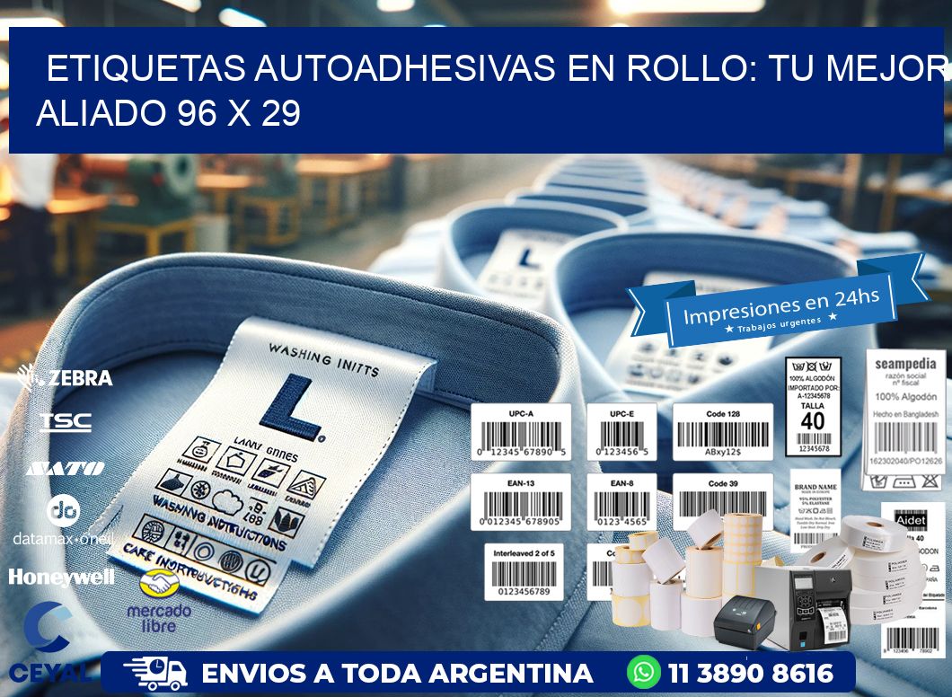 Etiquetas Autoadhesivas en Rollo: Tu Mejor Aliado 96 x 29