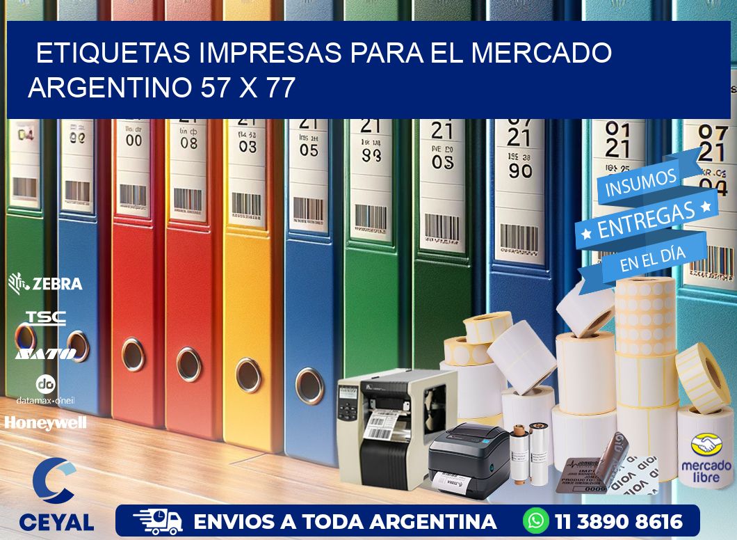 Etiquetas Impresas para el Mercado Argentino 57 x 77