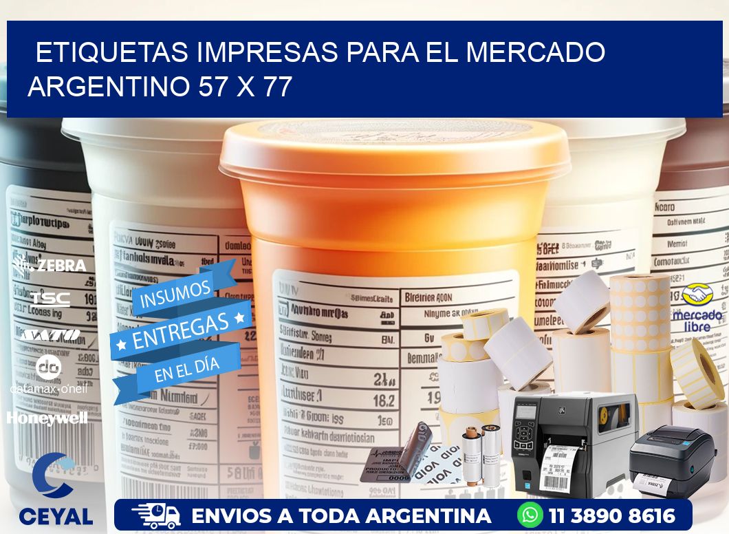 Etiquetas Impresas para el Mercado Argentino 57 x 77