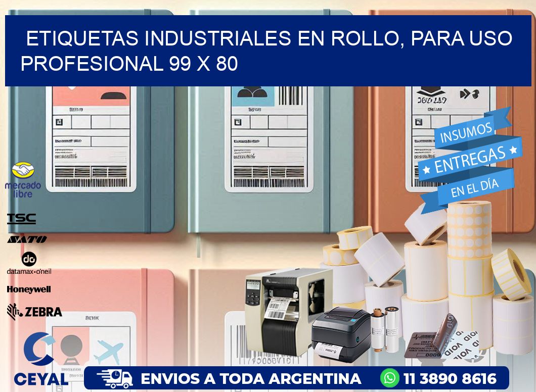 Etiquetas Industriales en Rollo, Para Uso Profesional 99 x 80