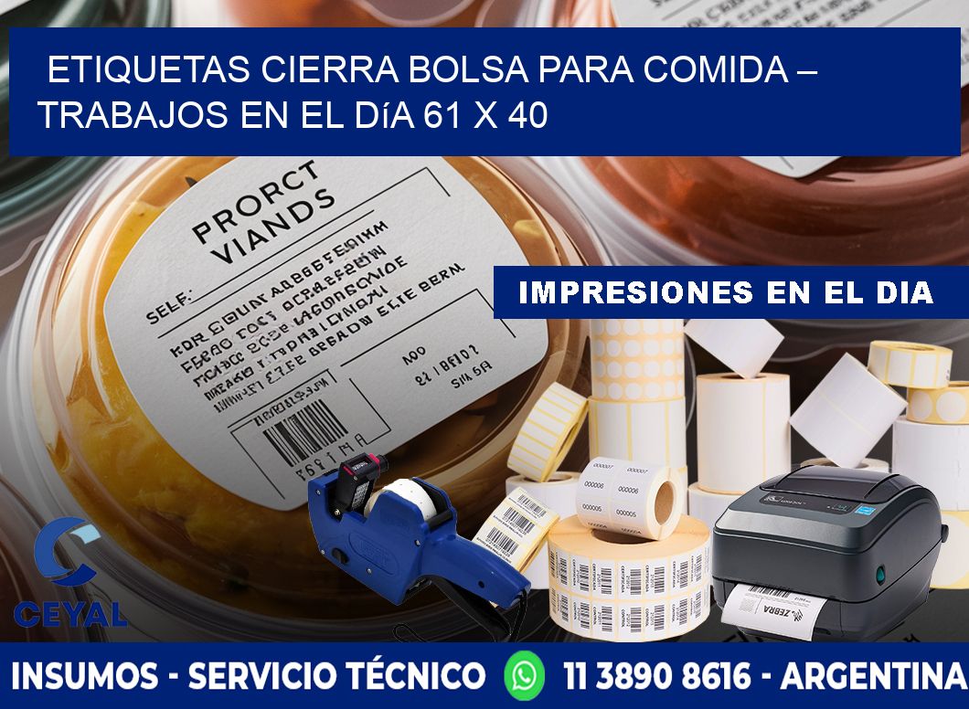 Etiquetas cierra bolsa para comida – Trabajos en el día 61 x 40