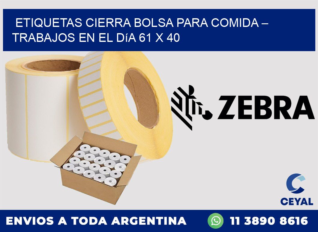 Etiquetas cierra bolsa para comida – Trabajos en el día 61 x 40