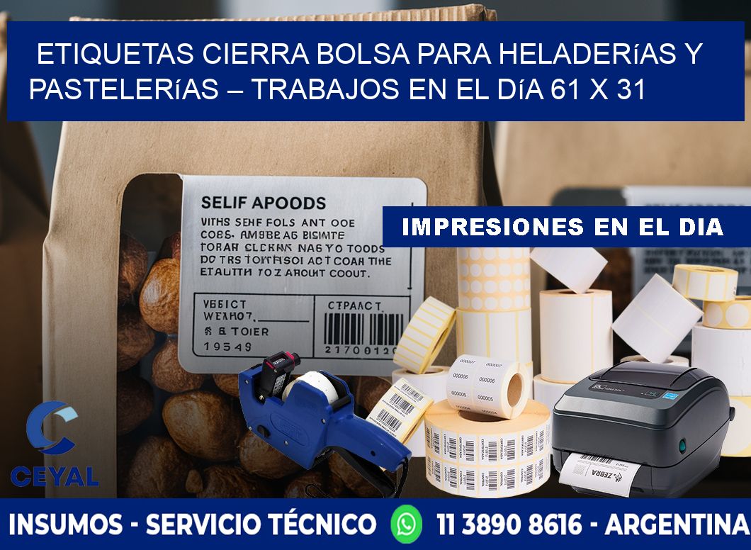 Etiquetas cierra bolsa para heladerías y pastelerías – Trabajos en el día 61 x 31