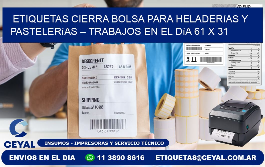 Etiquetas cierra bolsa para heladerías y pastelerías – Trabajos en el día 61 x 31