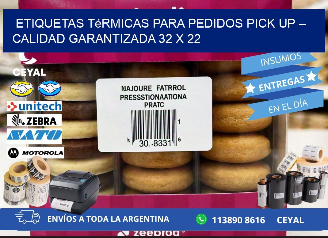 Etiquetas térmicas para pedidos pick up – Calidad garantizada 32 x 22