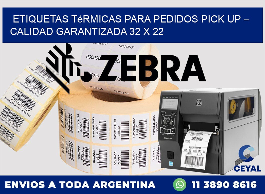 Etiquetas térmicas para pedidos pick up – Calidad garantizada 32 x 22