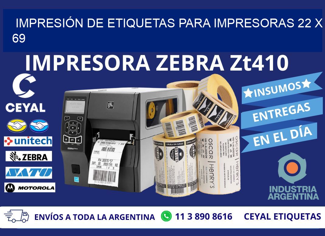 IMPRESIÓN DE ETIQUETAS PARA IMPRESORAS 22 x 69